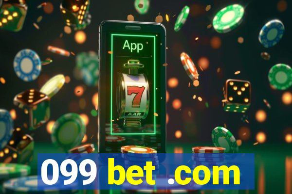 099 bet .com
